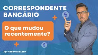 Correspondente bancário O que mudou recentemente 2024  Home office certificações corban Aprova [upl. by Llebana]