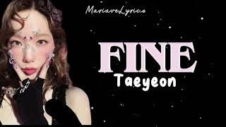 Taeyeon  Fine Romanized Lyrics [upl. by Shaylyn247]