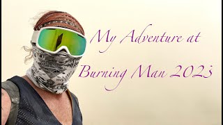 My adventure at Burning Man 2023 [upl. by Swehttam]