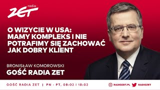 Bronisław Komorowski o wizycie w USA mamy kompleks i nie potrafimy się zachować jak dobry klient [upl. by Aserret426]