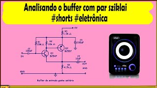 Analisando o buffer com par Sziklai shorts eletrônica [upl. by Wales]