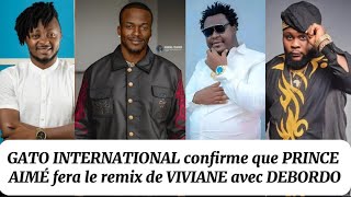 Gato confirme  Viviane est le titre de Prince Aimé et il fera le remix avec Debordo Robinson Piffo [upl. by Notlrak246]