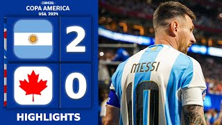 🔵MESSI ONE ASSIST Argentina vs Canada 20 All Goals amp Extended HIGHLIGHTS 2024 [upl. by Aken]