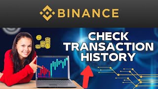 How to Check Binance Transaction History 2024 [upl. by Okier]