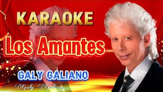 LOS AMANTES Galy Galiano Desvocalizado karaoke [upl. by Icats177]