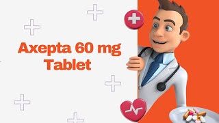 Axepta 60 mg Tablet [upl. by Anoid]