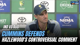 Pat Cummins Press Conference Aussie Captain Defends Hazlewoods Controversial Comment on Batters [upl. by Jillane]