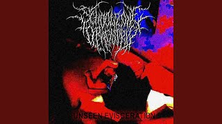 Unseen Evisceration [upl. by Izawa]