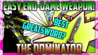 HOW TO GET THE DOMINATOR  EASY FFXV ENDGAME WEAPON  BEST GREATSWORD [upl. by Ribak]