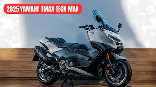 YAMAHA TMAX TECH MAX SPORT SCOOTERS WITH ADVANCED PERFORMANCE  2025 YAMAHA TMAX AND TMAX TECH MAX [upl. by Lednew]