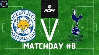 EA FC24 Drafted Premier League Week 8 Leicester Vs Tottenham [upl. by Ocirnor]