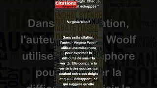 La vérité avait coulé entre mes doigts Chaque goutte sétait échappée  Virginia Woolf [upl. by Mcroberts75]