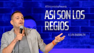 Julián Barragán Asi son los Regios [upl. by Assiralk]