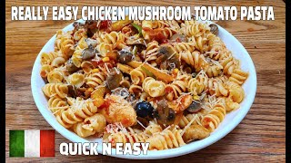 How To Make Easy Chicken Tomato Pasta  Chicken Mushroom Pasta [upl. by Memberg]