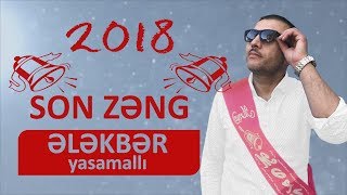 Ələkbər Yasamallı  Son Zəng [upl. by Yojenitsirk]