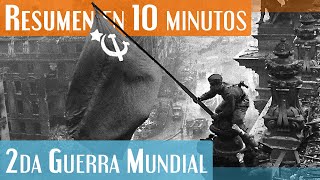 La Segunda Guerra Mundial en 10 minutos 19391945 [upl. by Ihel]