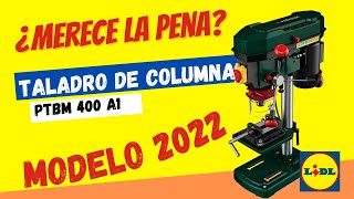 Probamos el taladro de columna Parkside PTBM 400 A1 de Lidl ¿Vale lo que cuesta [upl. by Xirtaeb]