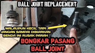 Bongkar Pasang Ball Joint  Ball Joint Replacement  Tutorial [upl. by Nnylsia]