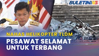 LAPORAN SIASATAN NAHAS PESAWAT TLDM  KeduaDua Helikopter Dalam Keadaan Selamat Untuk Terbang [upl. by Benedicta]