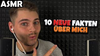 ASMR  10 NEUE FAKTEN ÜBER MICH GERMAN  ASMR Tony [upl. by Enyad]