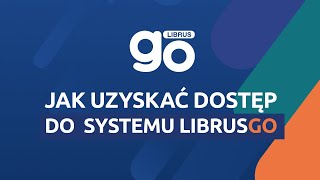 LibrusGO – Jak uzyskać dostęp do systemu LibrusGO uczestnik zajęć [upl. by Begga]