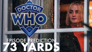 73 YARDS My Prediction  Doctor Who Season 114 BBC Disney [upl. by Fredelia]