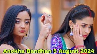 August 2024  Anokha Bandhan Upcoming Twist [upl. by Drofub]