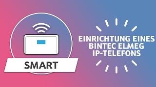 Digitalisierungbox Smart  Einrichtung eines bintec elmeg IPTelefons – REV2 [upl. by Oiled]