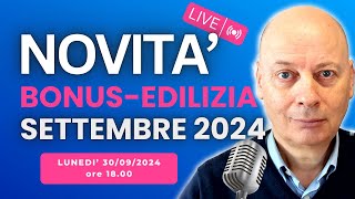 BONUSEDILIZIA le ultime novità che devi conoscere pubblicate a SETTEMBRE 2024 [upl. by Eloccin]