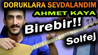 DORUKLARA SEVDALANDM SOLFEJ SAZ NOTALARI  AHMET KAYA Doruklara Sevdalandım Kısa Sap Bağlama Dersi [upl. by Abla]