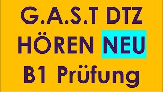 GAST DTZ B1 Hören Prüfung B1 Neu 2024 [upl. by Yenot]