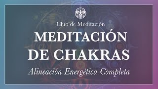 Meditación de Chakras Alineación Energética Completa [upl. by Yrellam930]