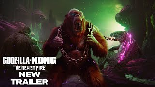 Godzilla x Kong  The New Empire  New Trailer HD [upl. by Aitenev833]