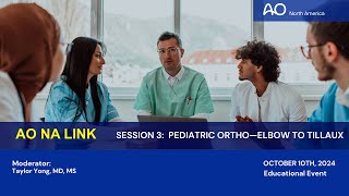 AO NA Link 20—Session 3 Pediatric Ortho Elbow to Tillaux [upl. by Saideman]