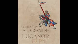 Cuento XXXIV de quotEl conde Lucanorquot de Don Juan Manuel [upl. by Torr]