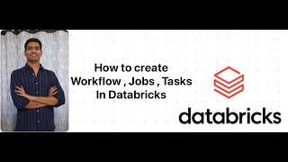 Explained on how to create Jobs amp Different Types of Tasks in in Databricks Workflow [upl. by Leoj]