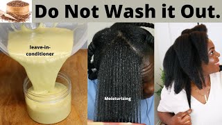 Do Not Wash Out DIY LeaveinCONDITIONER For Extreme Moisture and Growth [upl. by Nananne140]