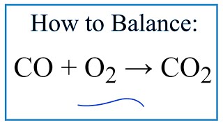 How to Balance CO  O2  CO2 [upl. by Luo]