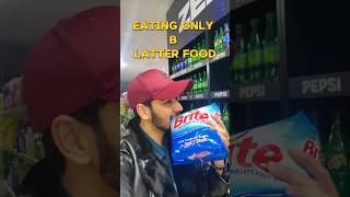 Eating only🅱️alphabet food challenge  viral trending vlog foodchallenge alphabetchallenge [upl. by Nauht]