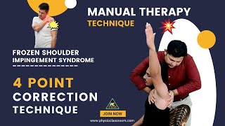 4 POINT CORRECTION TECHNIQUE FOR FROZEN SHOULDER  IMPINGEMENT SYNDROME PATIENTS [upl. by Joshua]