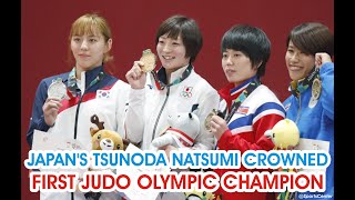 JAPANS TSUNODA NATSUMI CROWNED FIRST JUDO OLYMPIC CHAMPION [upl. by Agathy635]