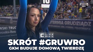 SKRÓT  GRUDZIĄDZ  WROCŁAW 10 RUNDA 2024  GKM BUDUJE DOMOWĄ TWIERDZĘ [upl. by Rainah275]