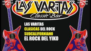 EL ROCK DEL YIKO LAS VARITAS  CLASICOSwmv [upl. by Kassaraba]