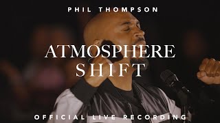 Atmosphere Shift Official Live Recording  Phil Thompson [upl. by Ledua]