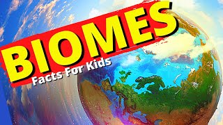 What Are Biomes  Biome Facts for Kids  Aquatic Desert Rainforest Tundra Grassland [upl. by Jacquet480]