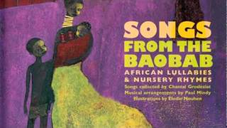 Songs from the Baobab – African Lullabies and Nursery Rhymes [upl. by Joelle251]