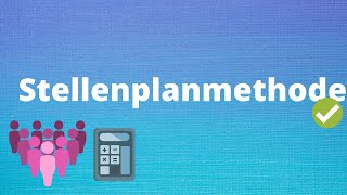 Stellenplanmethode einfach erklärt  Personalbedarfsermittlung [upl. by Llerrad269]