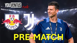 PreMatch RB Lipsia  Juventus  Youventus Talk [upl. by Tedd]