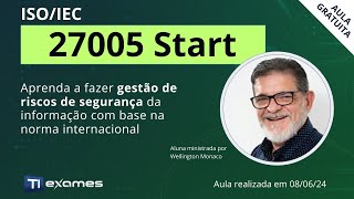 ISOIEC 270052022 Start  Visão geral da norma para gestão de riscos de segurança da informação [upl. by Sammons106]