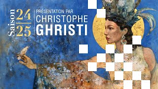 SAISON 2425 Présentation par Christophe Ghristi [upl. by Denby566]